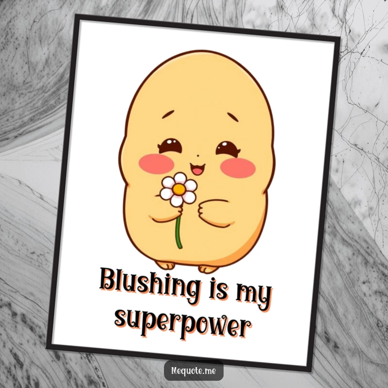 Funny poster: A shy potato character with rosy cheeks holding a lovely flower, symbolizing sweet shyness.