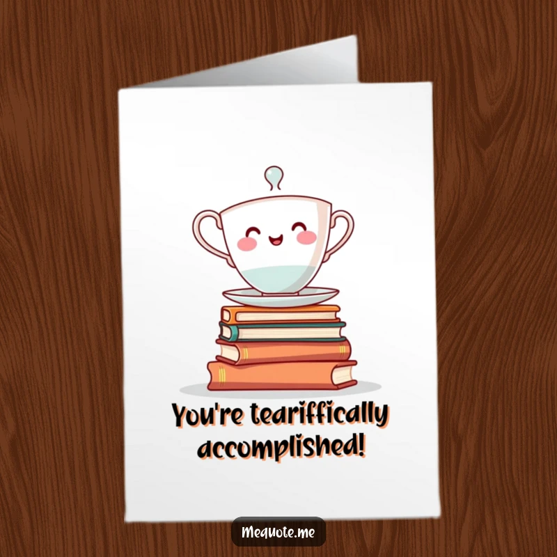 Funny Free Printable Congratulations Card: Cheerful teacup character hilariously balancing on a stack of books, signifying success.