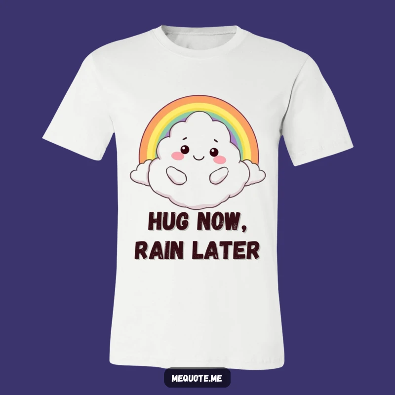 Funny Cloud Hugging Rainbow T-Shirt: Joyful Apparel for You