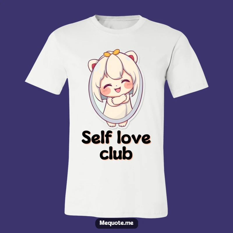 Funny Self-Love T-Shirt: Cute Character Hugs Reflection, Hilarious Gift for Her